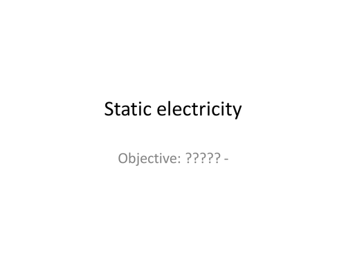 a lesson with differentiation on static electricity
