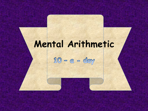 Ten Questions Per Day Mental Arithmetic practice for KS2 SATS Powerpoint