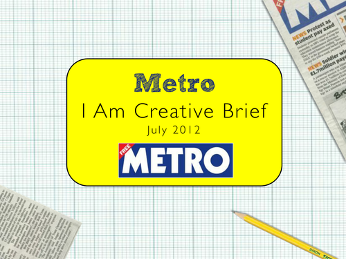 REAL Advertising Brief from Metro