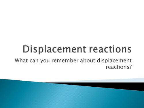 Displacement reactions