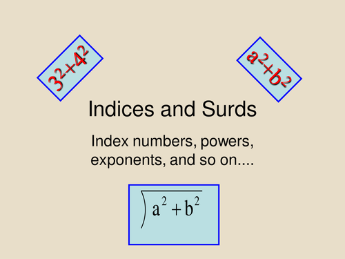 KS3 KS4 GCSE F & H – introduction to powers, roots and rules of indices. Presentation and worksheets