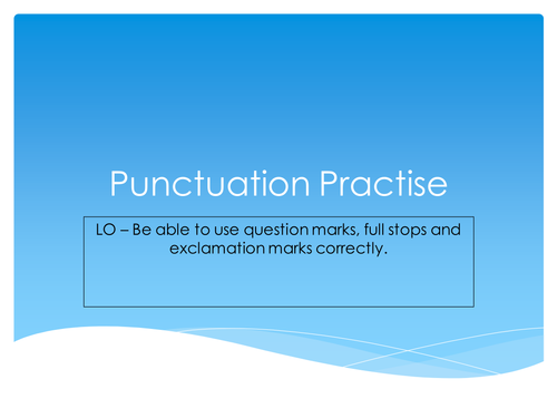 Punctuation Practise