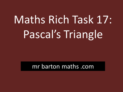 Rich Maths Task 17 - Pascal's Triangle