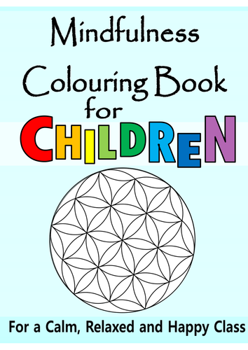 Mindfulness Colouring Book for Children Calm Refocus