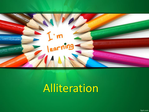 English Alliteration - Activity, Warm up, Poem & Dictionary