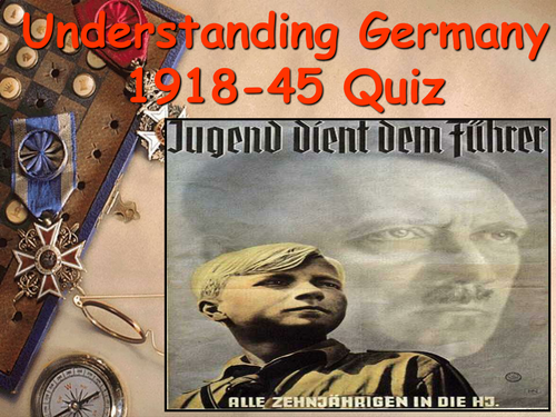 Germany Quiz 1918 to 1945 Full Unit