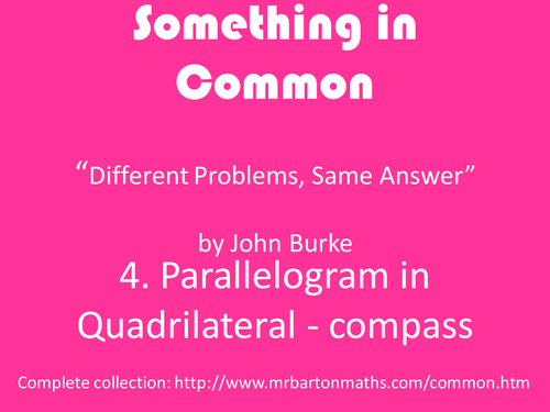 Something in Common 4: Parallelogram in Quadrilateral (compass)