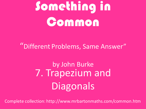 Something in Common 7: Trapezium and Diagonals