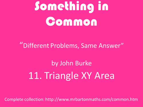 Something in Common 11: Triangle XY Area