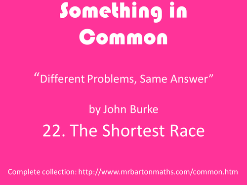 Something in Common 22: The Shortest Race