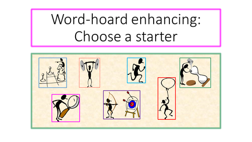 Word-hoard enhancers:7 vocabulary starters.