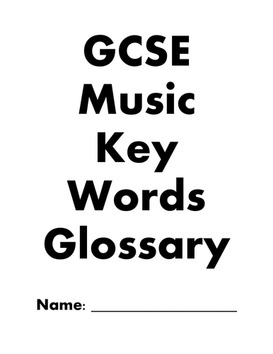 GCSE Music Key Words Glossary