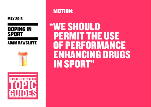 Debating Matters Topic Guide: Doping in Sport