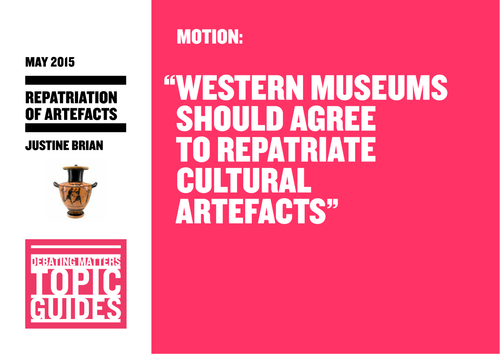Debating Matters Topic Guide: Artefacts