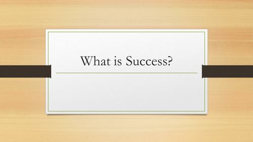 'What is Success?' Presentation for Assembly or Form Time