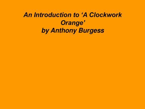 A Clockwork Orange Introduction