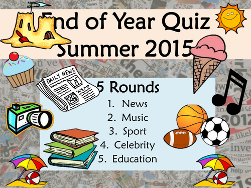 End of Year Quiz: Summer 2015
