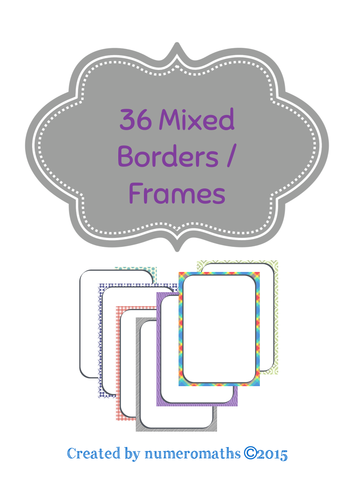 36 pages of mixed borders / frames for 'prettying up' resources