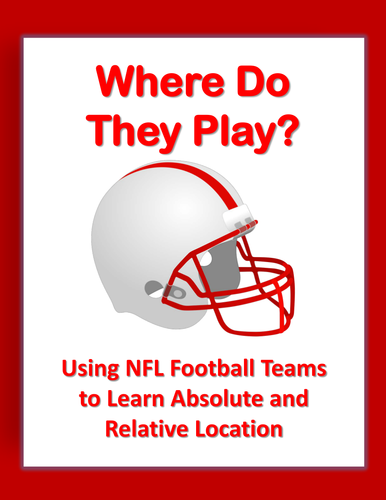 Absolute & Relative Location Assignment: NFL Football Teams + Google Earth Tour!