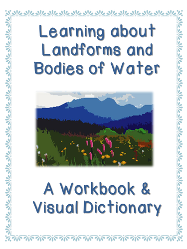 Fifty (50) Landforms and Bodies of Water Workbook - Visual Dictionary