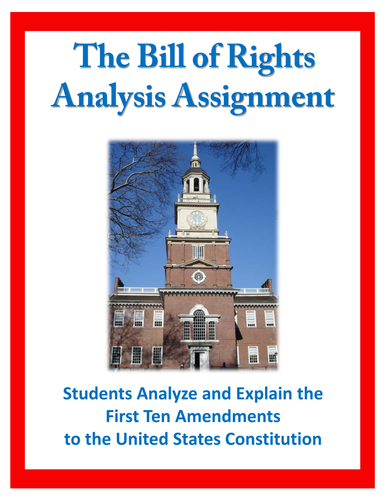 Analyze U.S. Amendments (Bill of Rights) Assignment - Constitution