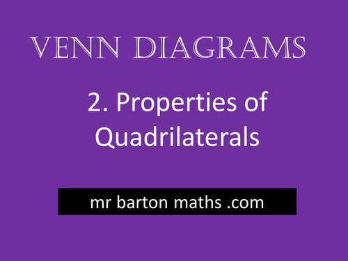 Venn Diagrams 2 - Properties of Quadrilaterals
