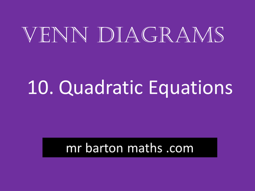 Venn Diagrams 10 - Quadratic Equations