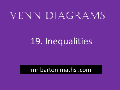 Venn Diagrams 19 - Inequalities