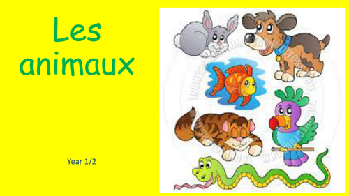 Early years / Foundation Introduction to animals in French