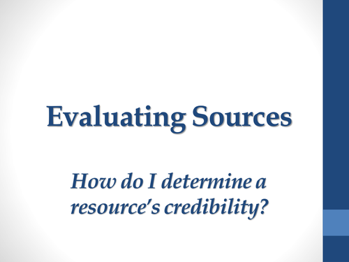 Evaluating Sources for Credibility Lesson Plan + PowerPoint + Student Activities