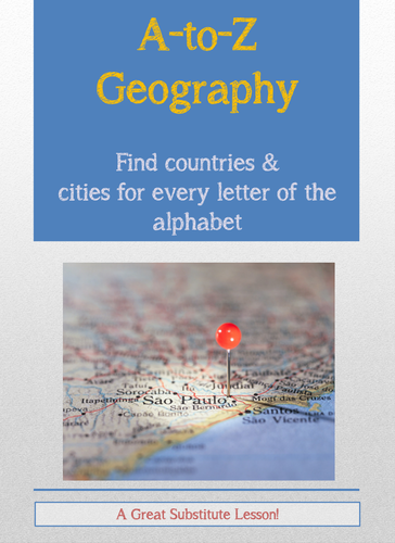 Substitute Lesson A to Z Geography World Cities & Countries