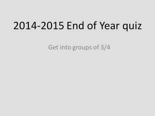 End of Year quiz 2014-2015