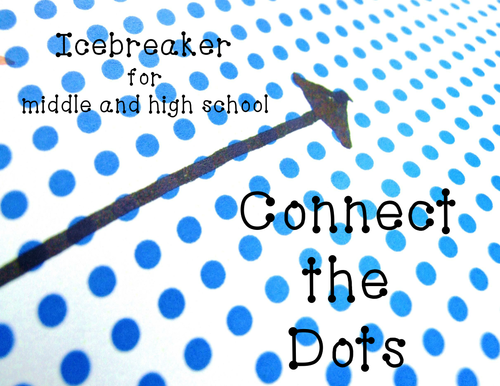 Connect the Dots Icebreaker for Middle and High School Students