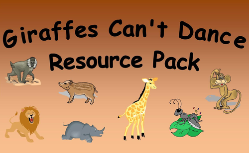 Giraffes Can't Dance Teaching Resources by bestprimaryteachingresources