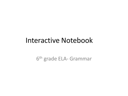 6th Grade ELA Interactive Notebook: Grammar