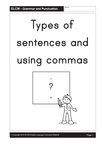 Types of sentences and using commas (24 pages)