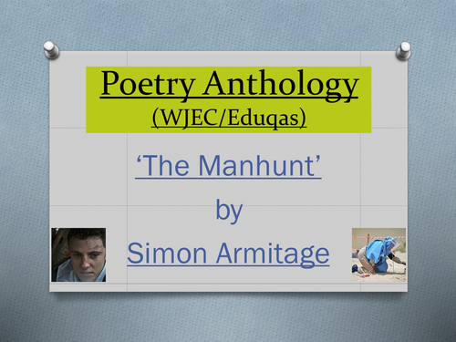 Mini Poetry Scheme: 'The Manhunt' Simon Armitage WJEC/Eduqas