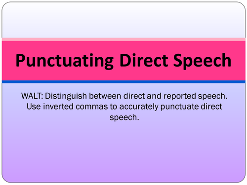 SPaG Presentation: Punctuating Direct Speech ( Inverted Commas)