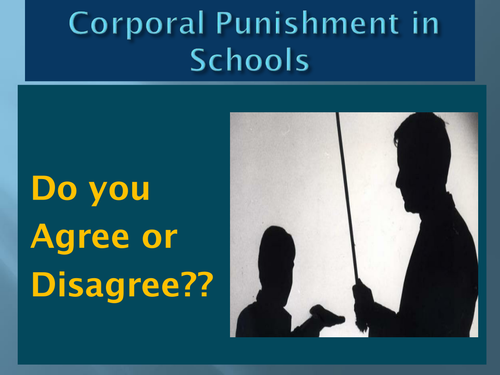 Corporal Punishment in Schools – Agree or Disagree?
