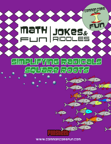 Simplifying Radicals - Square Roots FUN sheet