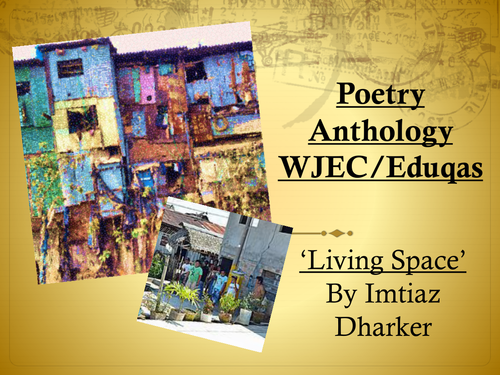 Mini Poetry Scheme: 'Living Space' by Imtiaz Dharker - WJEC/Eduqas