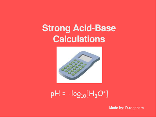 Chemistry: pH calculations of strong acids and bases