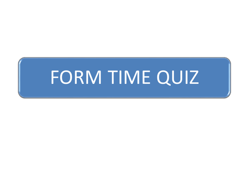 FORM TIME QUIZ PART 2