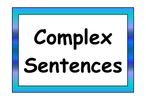 Complex Sentences Poster Pack | Teaching Resources