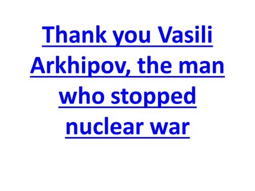 The Man Who Saved The World - Cuban Missile Crisis
