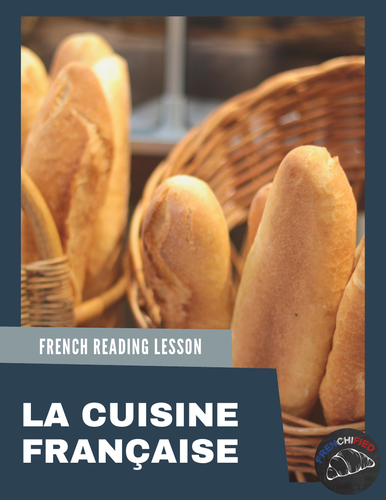 French cuisine - Cultural activity unit - readings, posters & more!