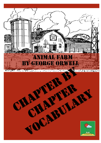 ANIMAL FARM GEORGE ORWELL VOCABULARY LISTS CHAPTER BY CHAPTER 