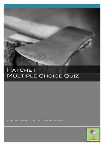 Hatchet - Multiple Choice Comprehension Quiz ~ Chapter by chapter