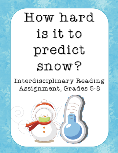 How Hard Is It to Predict Snow? Winter Reading Activity & Assignment