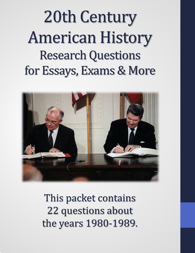 20th Century American History - 1980-1989 - 22 Potential Research Questions